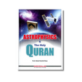 Astrophysics and the Holy Quran