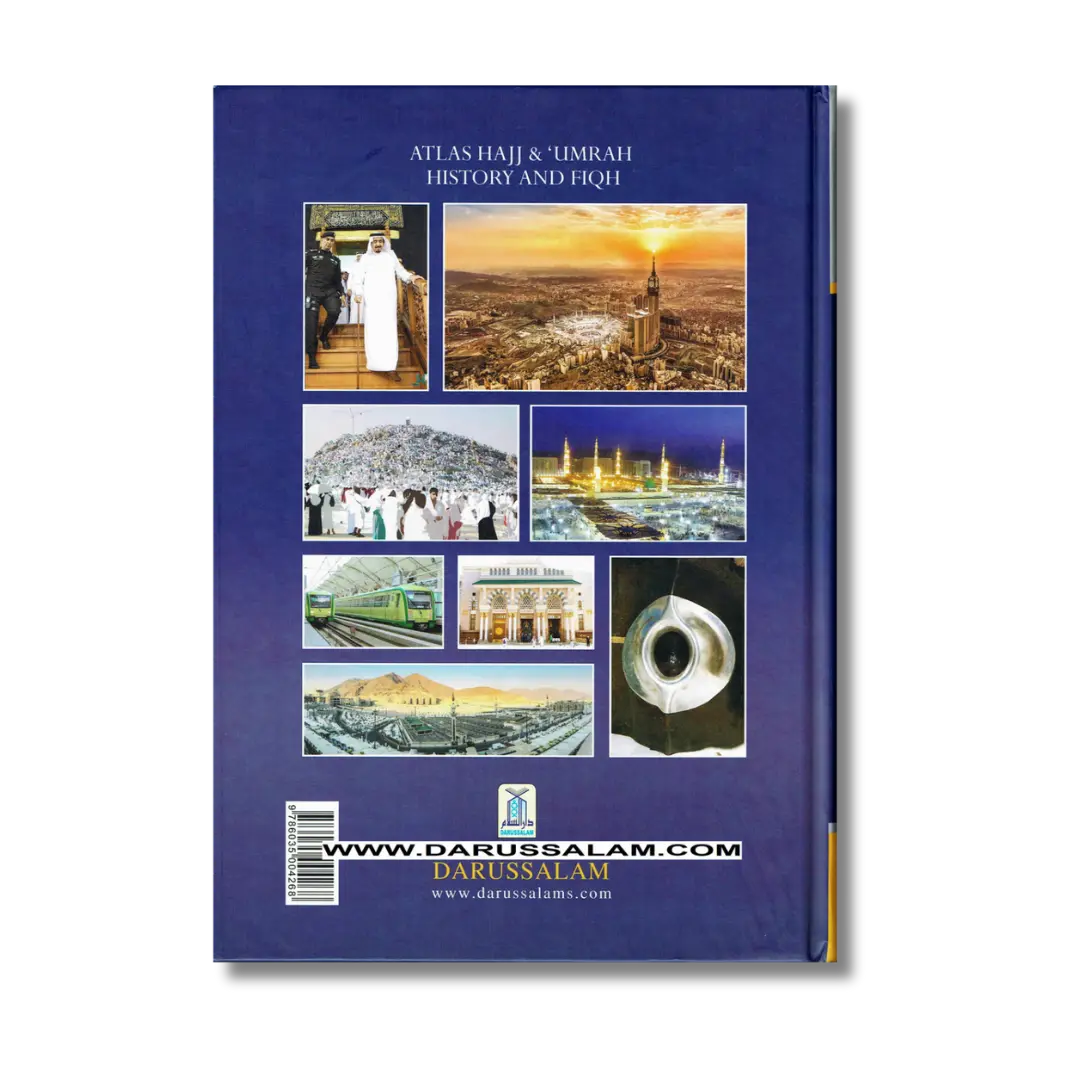Atlas of Hajj & Umrah: History & Fiqh