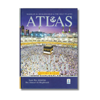 Atlas of Hajj & Umrah: History & Fiqh