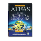 Atlas of the Prophets & Messengers