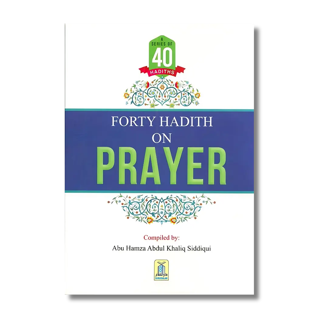 Forty Hadith on Prayer (English)