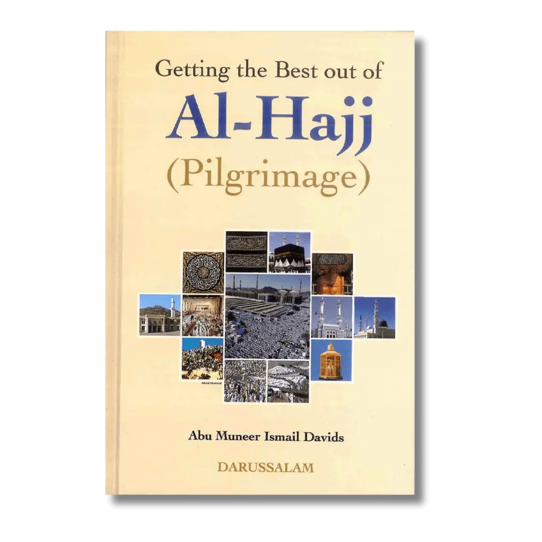 Getting the best out of Al-Hajj (English)