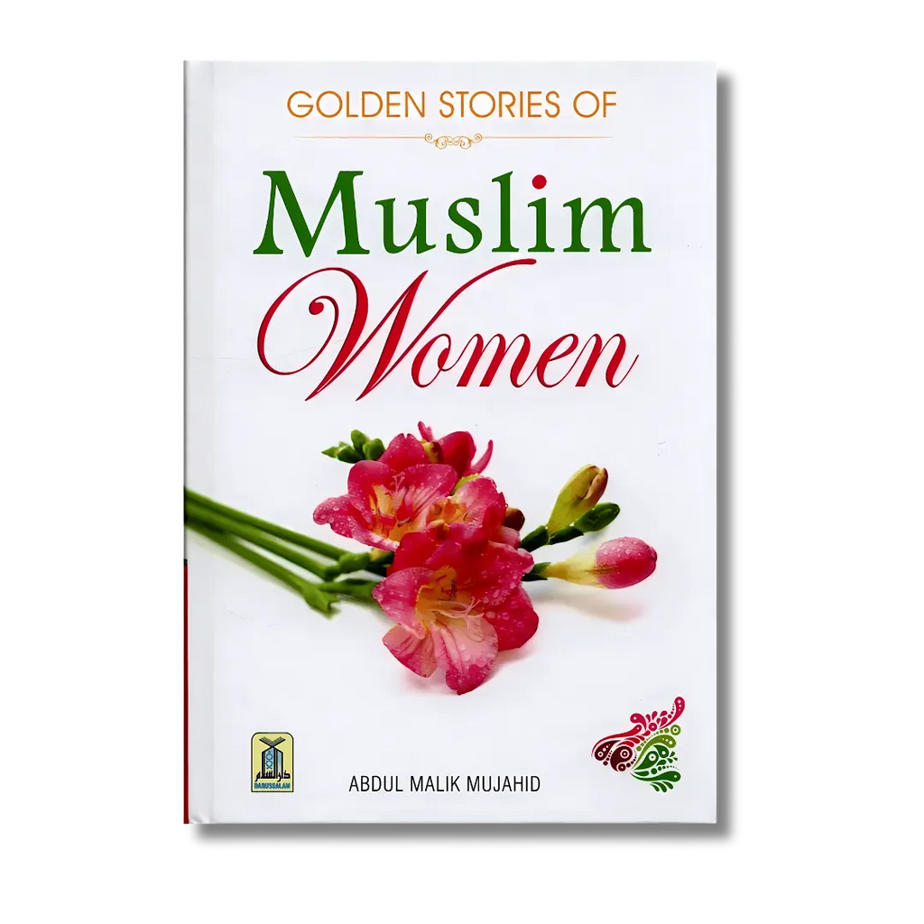 Golden Stories of Muslim Women - Abdul Malik Mujahid (English)