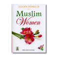 Golden Stories of Muslim Women - Abdul Malik Mujahid (English)
