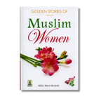 Golden Stories of Muslim Women - Abdul Malik Mujahid (English)