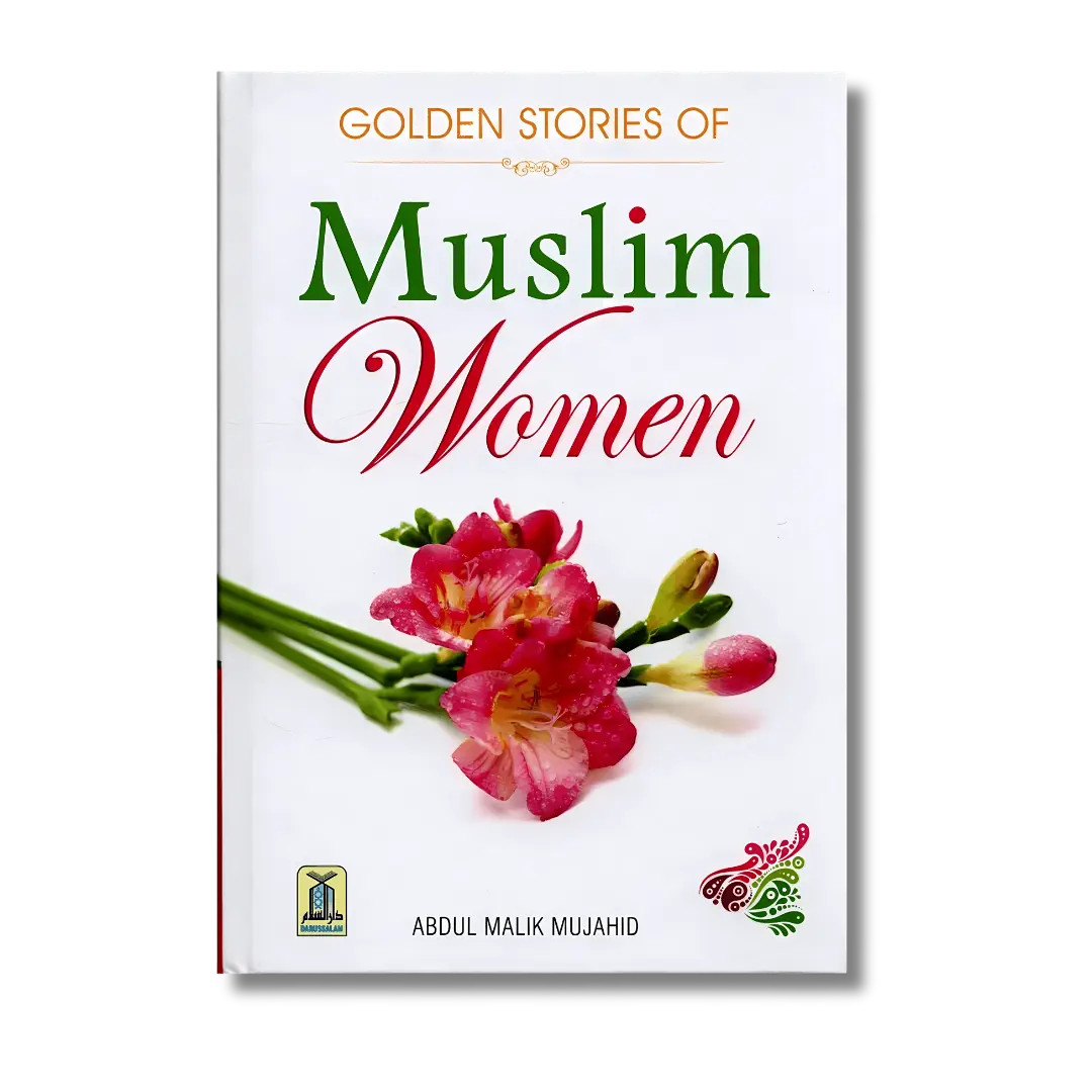 Golden Stories of Muslim Women - Abdul Malik Mujahid (English)