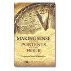 Making Sense of the Portents of the Hour