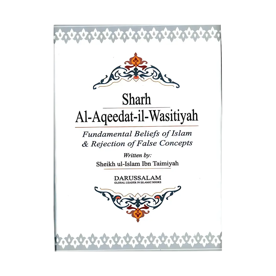 Sharh Al-Aqeedat Wastiyah - Ibn Taimiyyah/Khalil Harras