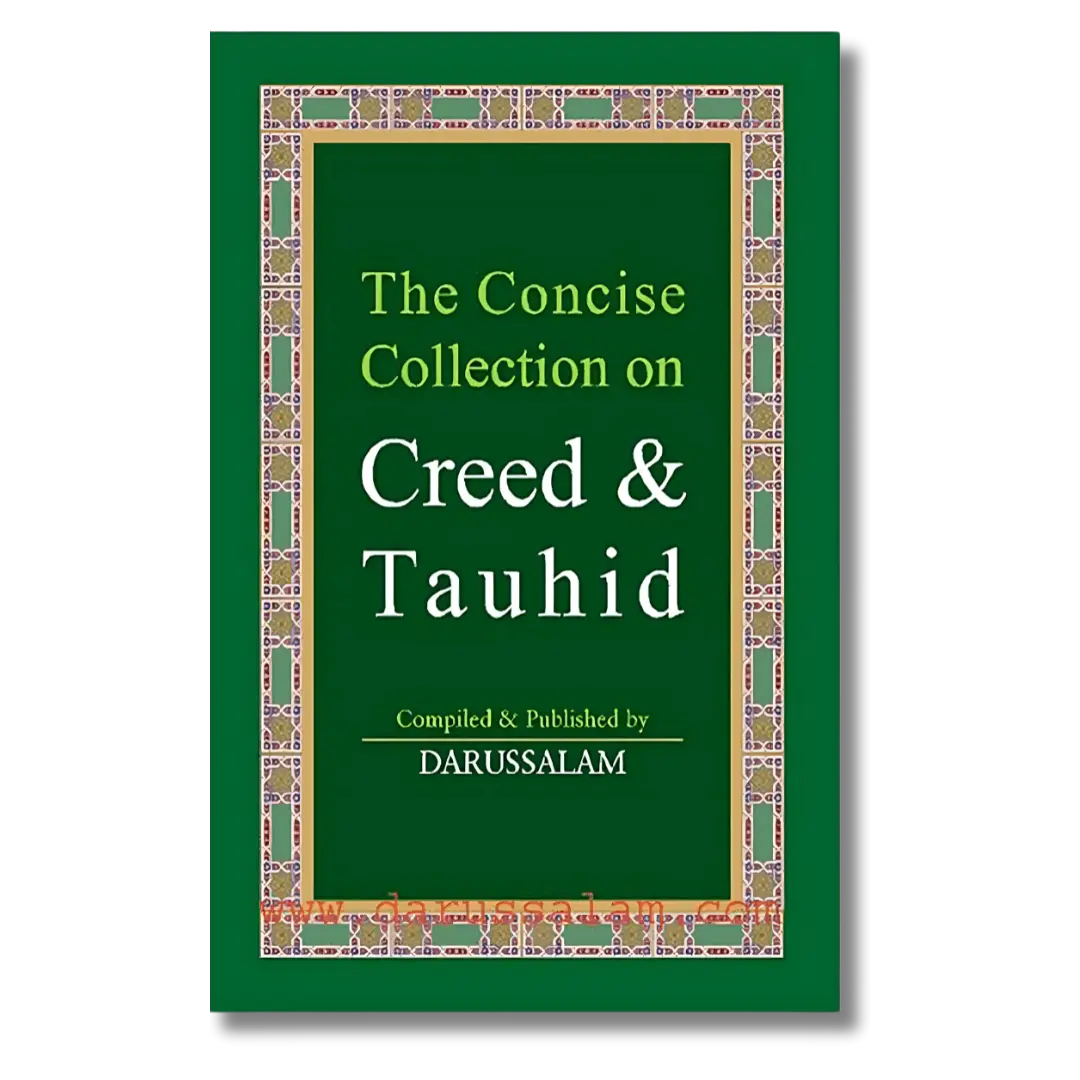 The Concise Collection on Creed & Tauhid