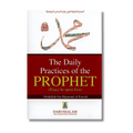 The Daily Practices of the Prophet
