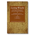 Living Wisely - Teachings of Mawardi on Ethics and Human Wellbeing
