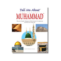 Tell Me About Prophet Muhammad (Hardbound)
