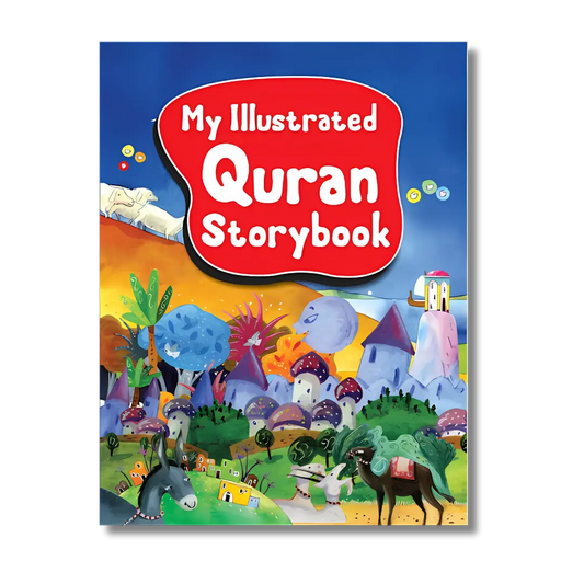 My Illustrated Quran Storybook (Hardbound)