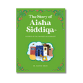 The Story of Aisha Siddiqa