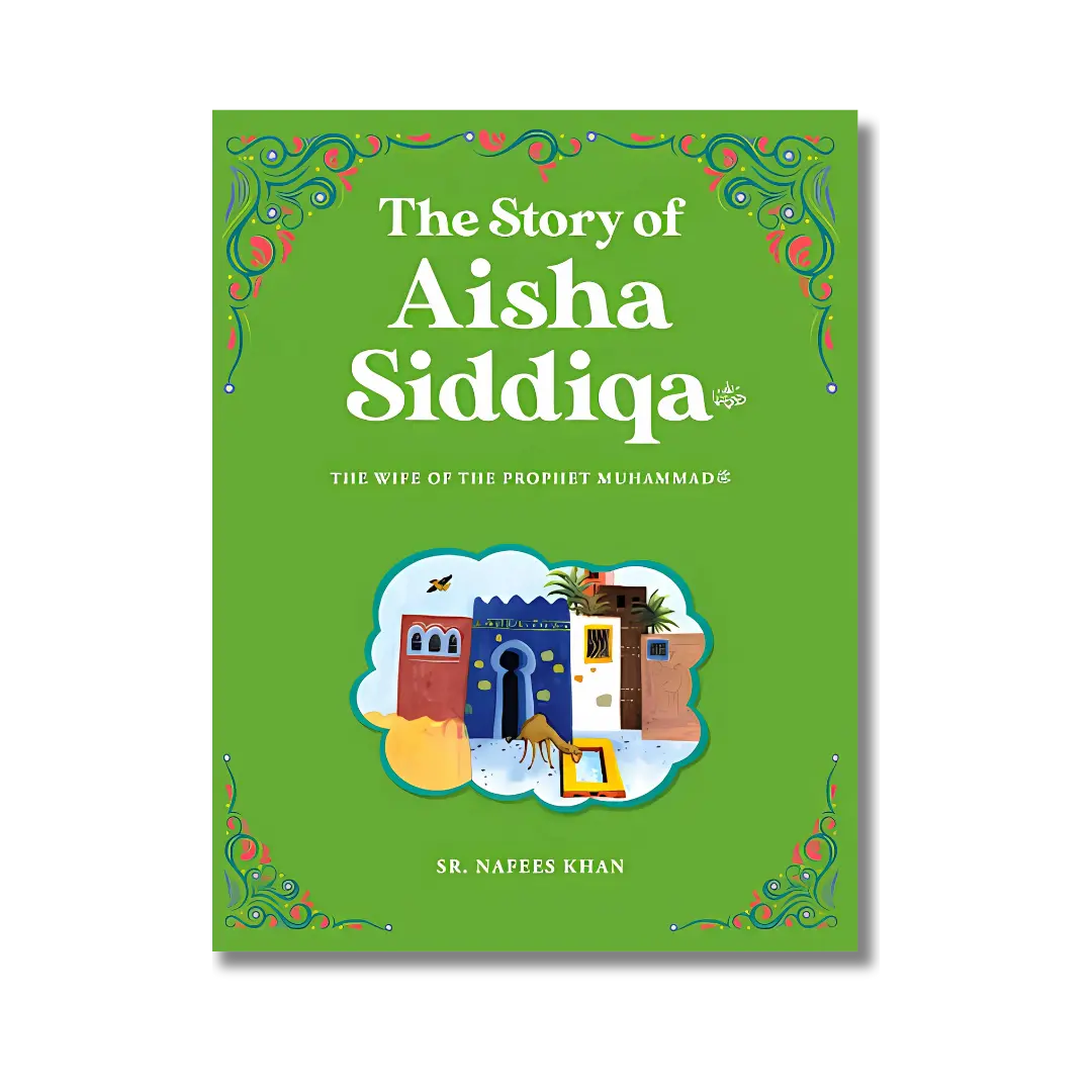 The Story of Aisha Siddiqa