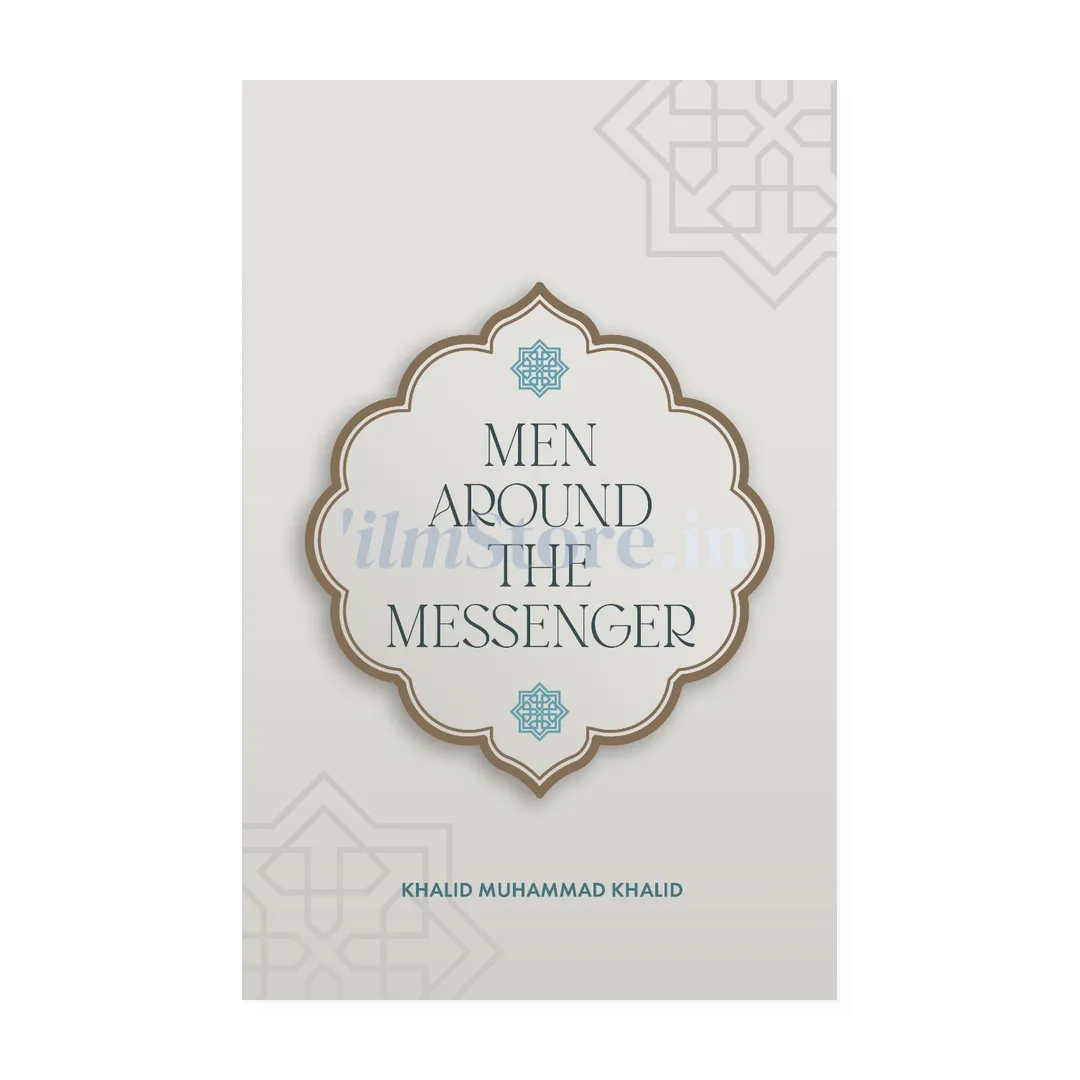 Book Cover Of Men Around The Messenger By Khalid Muhammad Khalid - Islamic Studies Book