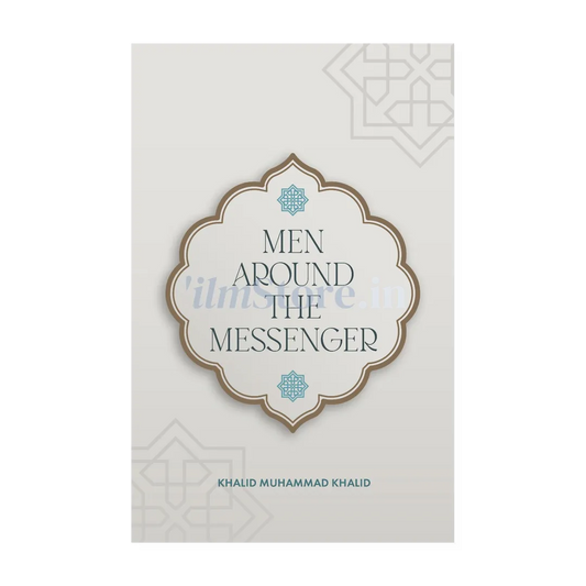 Book Cover Of Men Around The Messenger By Khalid Muhammad Khalid - Islamic Studies Book