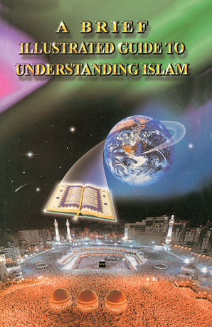 Brief Illustrated Guide to Understanding Islam — cover