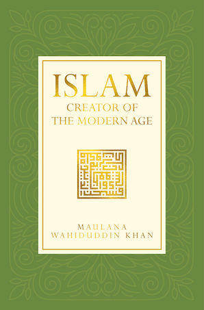 Islam: Creator of the Modern Age — cover