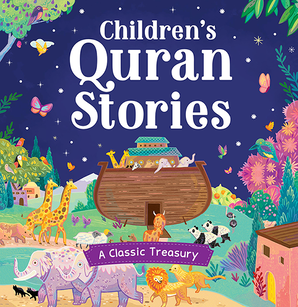 Children's Quran Stories - A Classic Treasury — cover