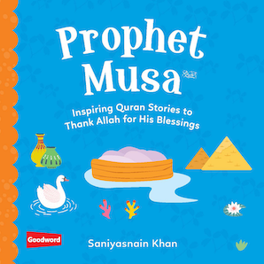 Prophet Musa: Inspiring Quran Stories to
Thank Allah for His Blessings — cover