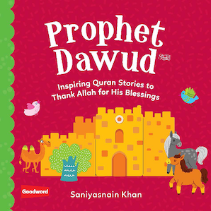 Prophet Dawud: Inspiring Quran Stories to
Thank Allah for His Blessings — cover