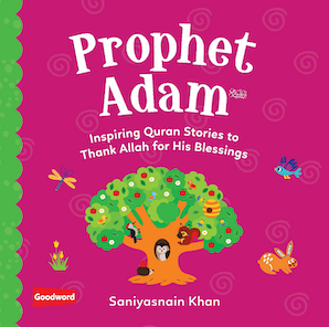 Prophet Adam: Inspiring Quran Stories to
Thank Allah for His Blessings — cover