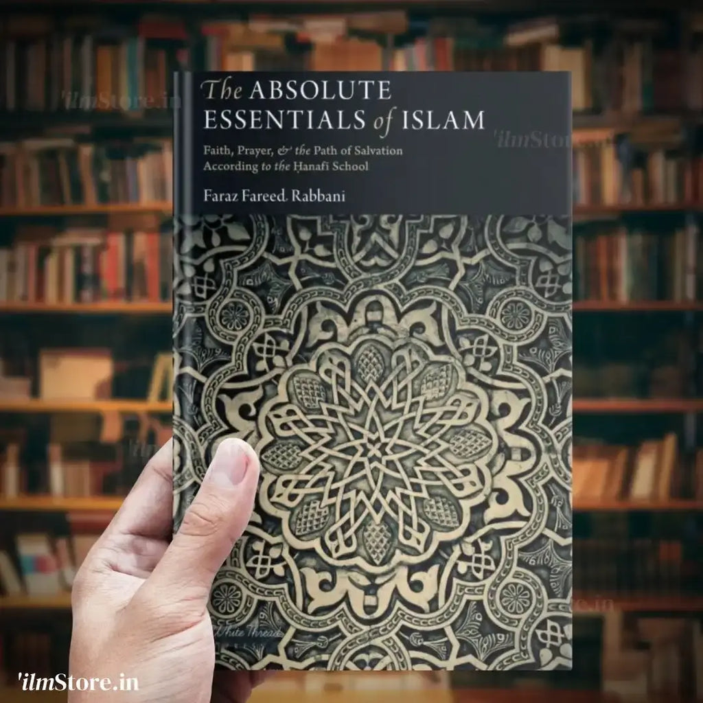The Absolute Essentials of Islam