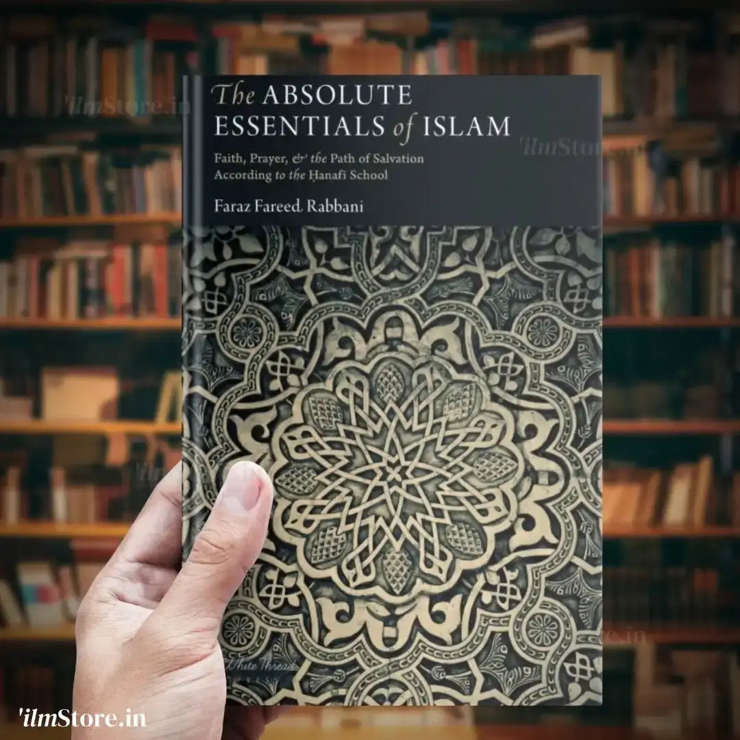 The Absolute Essentials of Islam