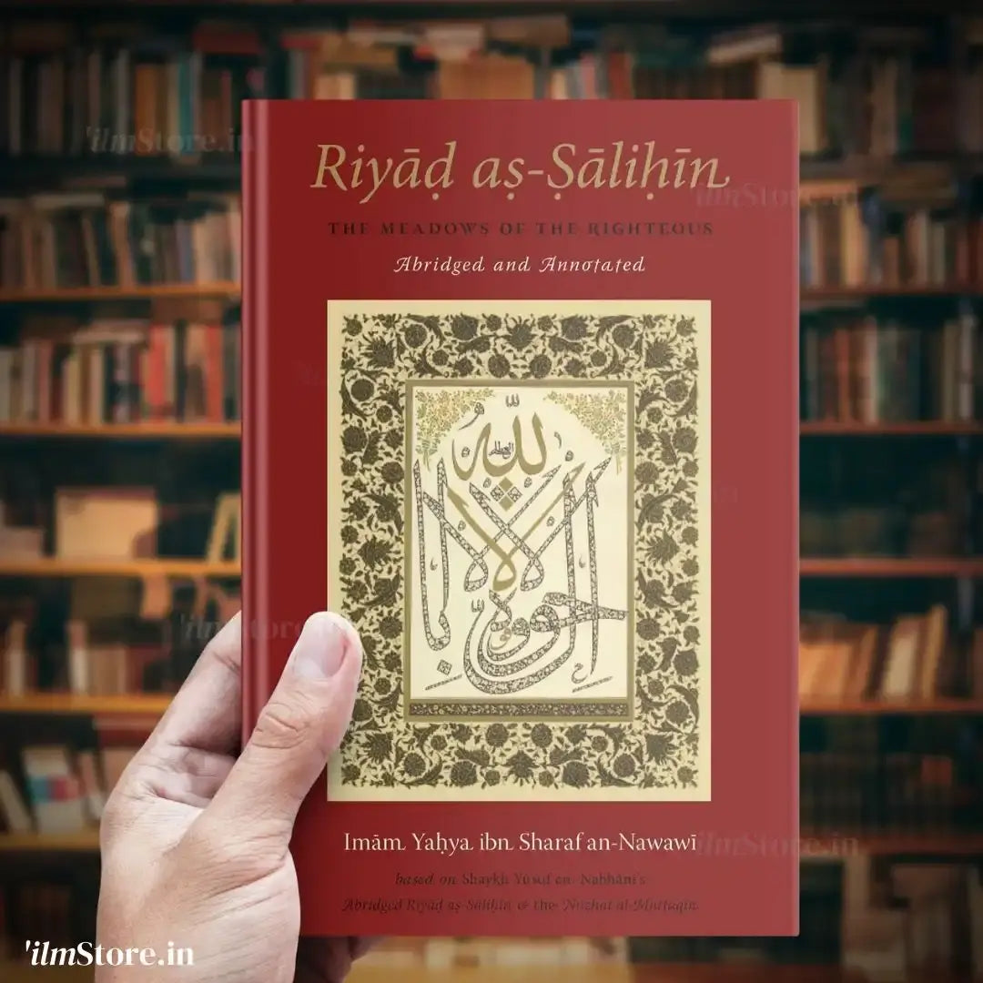 Riyad as-Salihin – Abridged and Annotated