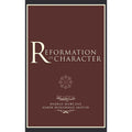 Reformation of Character