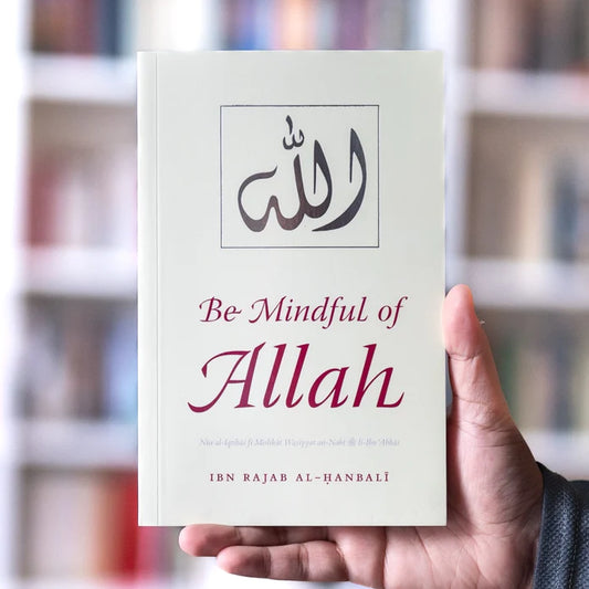 Front Cover Image of Be Mindful of Allahpublished by ilmStore and available in India