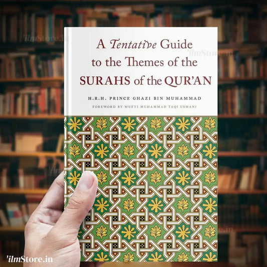 Front Cover Image of A Tentative Guide to the Themes of the Surahs of the Qur’anpublished by ilmStore and available in India