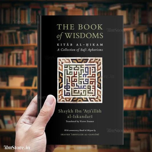 Front Cover Image of The Book Of Wisdoms [Kitab al-Hikam with Ikmal al-Shiyam]published by ilmStore and available in India
