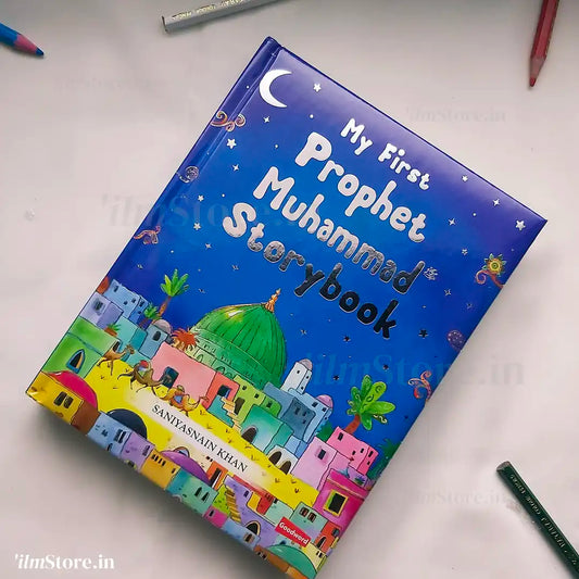 Front Cover Image of My First Prophet Muhammad Storybook (Hardbound)published by ilmStore and available in India